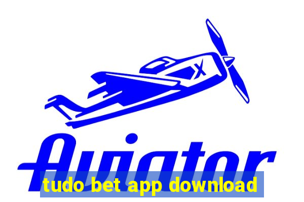 tudo bet app download